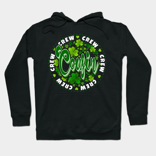 Cousin Crew Family St Patrick's Day Green White Hoodie by JaussZ